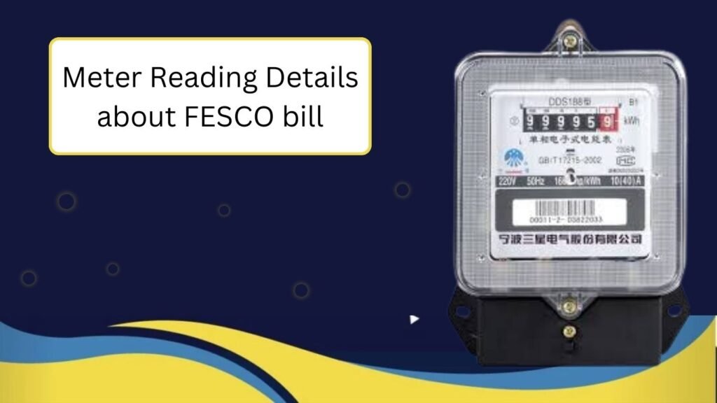 Fesco bill online check
Meter reading details about fesco bill 