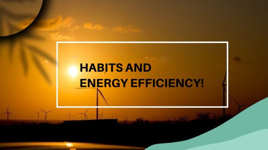 Understanding Pesco Tariff Rates
ENergy - efficient habits